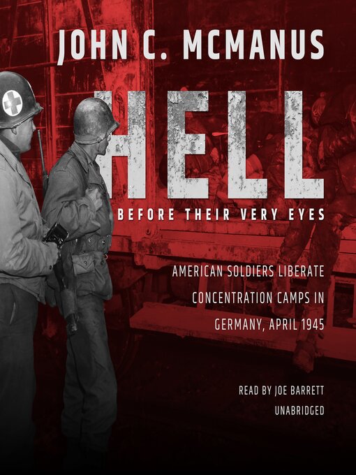 Title details for Hell before Their Very Eyes by John C. McManus - Available